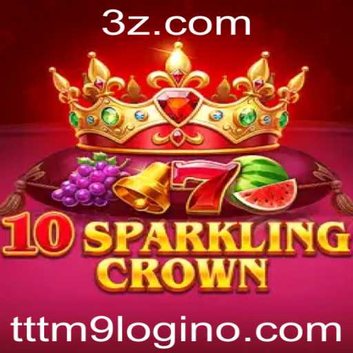 Explorando o Fascinante Mundo do Jogo 10SparklingCrown