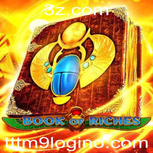 Descubra o Fascinante Mundo do Jogo BookofRiches e o Acesso via tttm9 Login