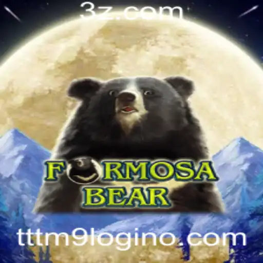Explorando o Universo de FormosaBear e o Fascínio do TTTM9 Login