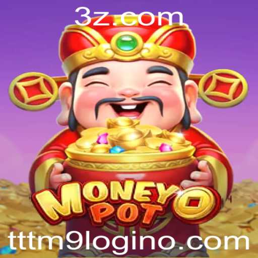 Explorando o Fascínio do Jogo MoneyPot e o Acesso Seguro com TTTM9 Login