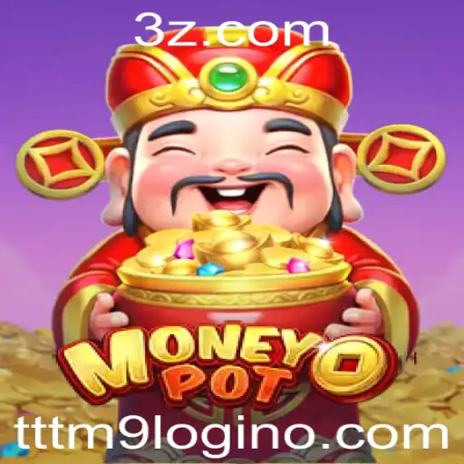Explorando o Fascínio do Jogo MoneyPot e o Acesso Seguro com TTTM9 Login