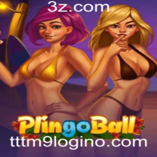 Descubra Plingoball: Uma Nova Experiência de Jogo com TTTM9 Login